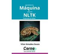 Aprendizado De Máquina Utilizando Nltk Programado Em Python (ebook)