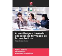 Aprendizagem baseada em casos na formação de farmacêuticos