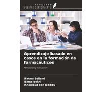 Aprendizaje basado en casos en la formación de farmacéuticos: Aplicación y evaluación