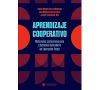 Aprendizaje cooperativo. Materiales curriculares para Educación Secundaria en Educación Física: 35 (ATENEA)