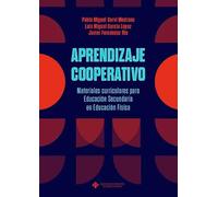 Aprendizaje cooperativo. Materiales curriculares para Educación Secundaria en Educación Física: 35 (ATENEA)
