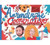 Aprendizaje Cooperativo: Recetas para aplicarlo de forma diferente