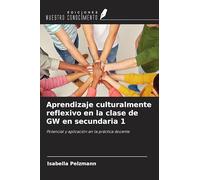 Aprendizaje culturalmente reflexivo en la clase de GW en secundaria 1: Potencial y aplicación en la práctica docente
