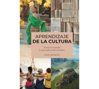 Aprendizaje de la Cultura: El arte de entender lo que nadie puede enseñarte