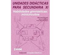 Aprendizaje de las habilidades gimnásticas; Una propuesta a través de minicircuitos. Unidades didácticas para Secundaria XI - 9788495114501
