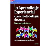 El Aprendizaje Experiencial Como Metodología Docente