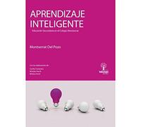 Aprendizaje inteligente : educación secundaria en el colegio Montserrat