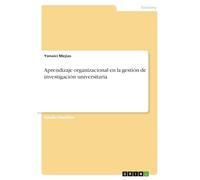 Aprendizaje organizacional en la gestión de investigación universitaria