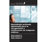 Aprendizaje profundo optimizado para la recuperación y clasificación de imágenes médicas