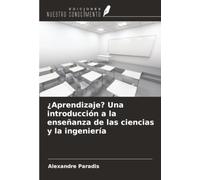 ¿Aprendizaje? Una introducción a la enseñanza de las ciencias y la ingeniería