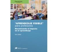 Aprendizaje Visible Para Maestros. Colección: Didáctica Y Desarrollo