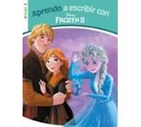 Aprendo a escribir con Frozen II (Nivel 2) (Disney. Lectoescritura) (Aprendo con Disney)