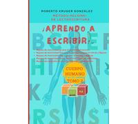 ¡Aprendo a escribir!: Método Helsinki de lectoescritura (Tomo 2) (El cuerpo humano)
