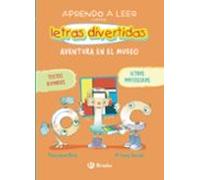 Aprendo a leer con las letras divertidas, 4. Aventura en el museo: Textos rimados y en MAYÚSCULAS (Castellano - A PARTIR DE 3 AÑOS - LIBROS DIDÁCTICOS ... aventuras de las letras y los números)