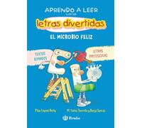 Aprendo a leer con las letras divertidas, 7. El microbio feliz: Textos rimados y en MAYÚSCULAS (Castellano - A PARTIR DE 3 AÑOS - LIBROS DIDÁCTICOS - ... aventuras de las letras y los números)