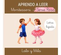 Aprendo a leer - Montessori Serie Rosa - letra ligada: Lalo y Mila | Cuentos cortos para empezar a aprender a leer 4 5 6 años