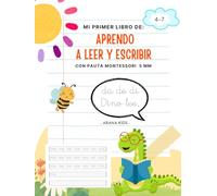 Aprendo a leer y escribir con pauta Montessori 5mm: Lectoescritura para niños de 4 a 7 años. (ESTIMULACIÓN DEL LENGUAJE)