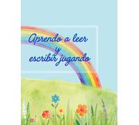 Aprendo a leer y escribir jugando: Libro de lectoescritura