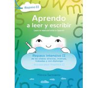 Aprendo a leer y escribir, Repaso Intensivo II de las sílabas directas, inversas, trabadas y con diptongo.: Learn to Read and Write in Spanish, Accelerated Practice II