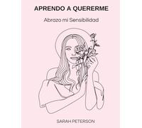 Aprendo a quererme: Abrazo mi sensibilidad