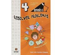 Aprendo a... Resolver problemas 4 - 9788497007498