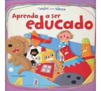 Aprendo a Ser Educado: 5 (Cuentos para Educar)