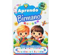 Aprendo Birmano, Libro de Actividades para Niños de 4, 5 y 6 años: Más de 100 ejercicios, Aprende a leer y escribir en Birmano