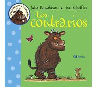 Aprendo con el grúfalo. Los contrarios (Castellano - A PARTIR DE 0 AÑOS - IMAGINARIOS (PRIMEROS DICCIONARIOS VISUALES) - Aprendo con el grúfalo)