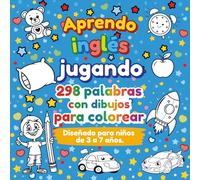 Aprendo inglés jugando: 298 palabras con dibujos para colorear