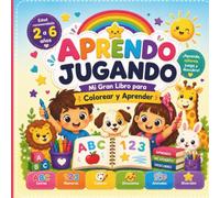 Aprendo Jugando: Mi Gran Libro para Colorear y Aprender