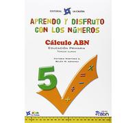 Aprendo Y Disfruto Con Los Números 5. Cálculo ABN - 9788481051650