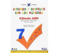 APRENDO Y DISFRUTO CON LOS NÚMEROS. CÁLCULO ABN 7 (METODO ABN)
