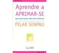 Aprendre a aprimar-se | Pilar Senpau