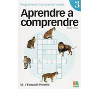 Aprendre a comprendre 3, Educació Primària. Programa de Comprensió Verbal