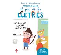 APRENDRE A LLEGIR 4 NO CAL SER SEMPRE EL PRIMER | Carmen Gil Martínez