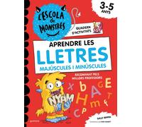 Aprendre a llegir a l'Escola de Monstres - Aprendre les LLETRES a l'Escola de Monstres. Quadern per repassar l'abecedari i
