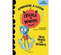Aprendre A Llegir A L Escola De Monstres 4: Peus Grans Com Gegants