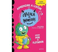Aprendre a llegir a l'Escola de Monstres 18 - Sense por ni flotador: Amb lletra MAJÚSCULA (llibres per a nens a partir de 5 anys) (Montena)