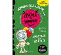 Aprendre a llegir a l'Escola de Monstres 20 - Una festa que no resta: Amb lletra MAJÚSCULA (llibres per a nens a partir de 5 anys) (Montena)