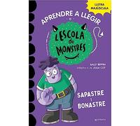 Aprendre A Llegir A L Escola De Monstres 9: Sapastre I Bonastre