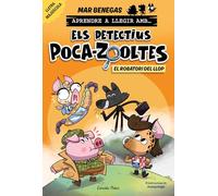 Aprendre a llegir amb Els detectius Poca-zooltes 11. El robatori del llop