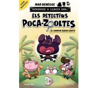 Aprendre a llegir amb Els detectius Poca-zooltes 12. El vampir sense dents