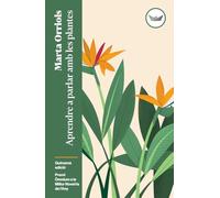 Aprendre a parlar amb les plantes: 1 (Àncora)