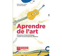 Aprendre de l’art: Situacions d’aprenentatge a partir d’una proposta artística (Premi Marta Mata de Pedagogia)