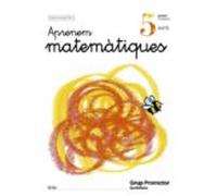 Aprenem Matematiques 5 Anys Educacio Infantil 1 2 3 Trimestre