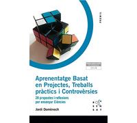 Aprenentatge Basat en Projectes, Treballs pràctics i Controvèrsies. 28 propostes i reflexions per ensenyar Ciències: 14 (Premis)