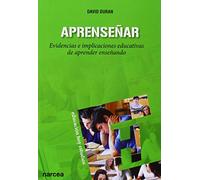 Aprenseñar: Evidencias e implicaciones educativas de aprender enseñando: 130 (Educación Hoy Estudios)