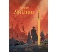 Après Arthur - Tome 1 - Le trône et l'épée