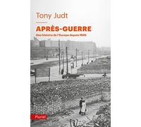 Après-guerre: Une histoire de l'Europe depuis 1945