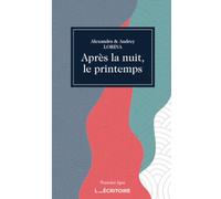 APRÈS LA NUIT LE PRINTEMPS (Première Ligne)